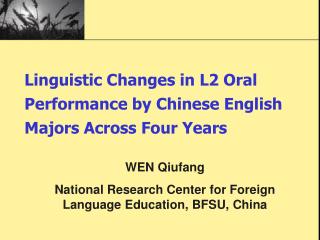 Linguistic Changes in L2 Oral Performance by Chinese English Majors Across Four Years