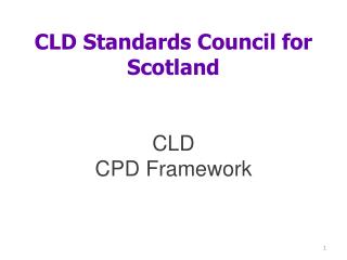 CLD Standards Council for Scotland CLD CPD Framework