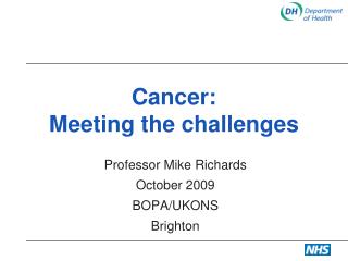 Cancer: Meeting the challenges