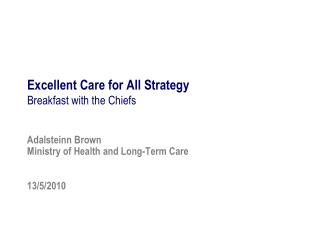 Excellent Care for All Strategy Breakfast with the Chiefs