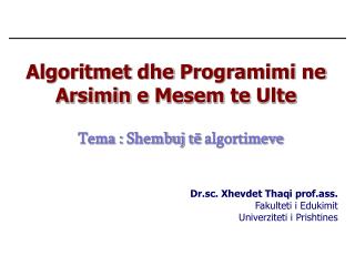 Algoritmet dhe Programimi ne Arsimin e Mesem te Ulte