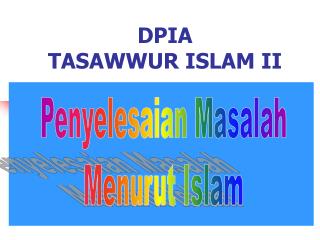 DPIA TASAWWUR ISLAM II