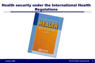 Health security under the International Health Regulations
