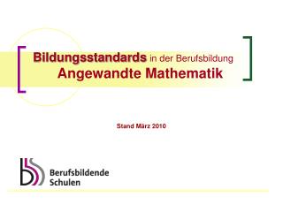 Bildungsstandards in der Berufsbildung Angewandte Mathematik