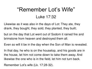 “Remember Lot’s Wife”