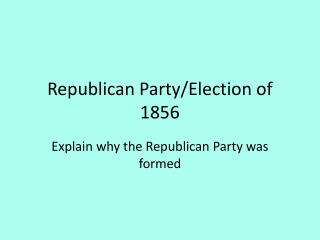 Republican Party/Election of 1856