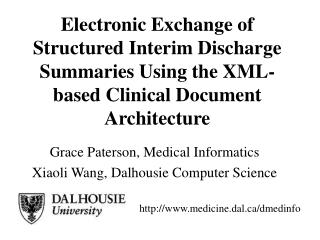 Grace Paterson, Medical Informatics Xiaoli Wang, Dalhousie Computer Science