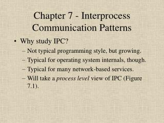 Chapter 7 - Interprocess Communication Patterns