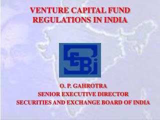 VENTURE CAPITAL FUND REGULATIONS IN INDIA