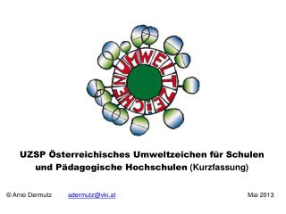 UZSP Österreichisches Umweltzeichen für Schulen und Pädagogische Hochschulen (Kurzfassung)