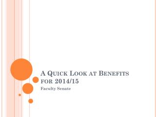 A Quick Look at Benefits for 2014/15