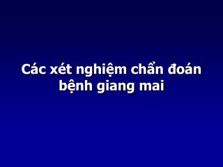 Các xét nghiệm chẩn đoán bệnh giang mai