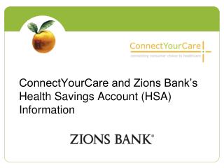 ConnectYourCare and Zions Bank’s Health Savings Account (HSA) Information
