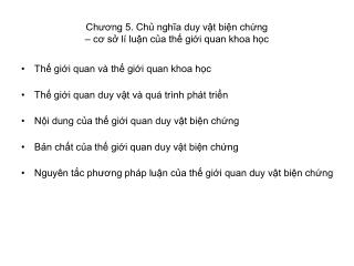 Chương 5. Chủ nghĩa duy vật biện chứng – cơ sở lí luận của thế giới quan khoa học