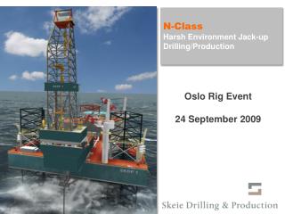 SKDP N-Class Jack-Up Unit Drilling/Production