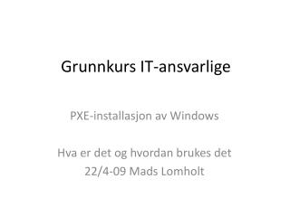 Grunnkurs IT-ansvarlige