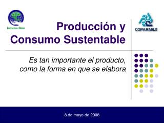Producción y Consumo Sustentable