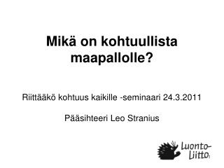 Mikä on kohtuullista maapallolle?