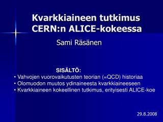 Kvarkkiaineen tutkimus CERN:n ALICE-kokeessa