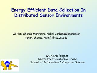 Energy Efficient Data Collection In Distributed Sensor Environments
