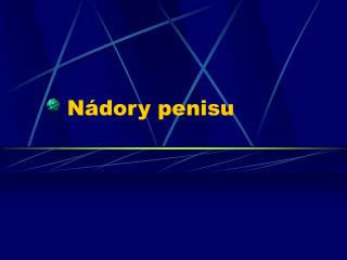 Nádory penisu