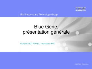 Blue Gene, présentation générale