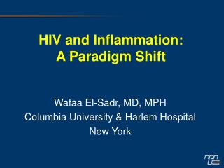 HIV and Inflammation: A Paradigm Shift