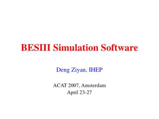 BESIII Simulation Software