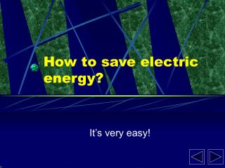 How to save electric energy?