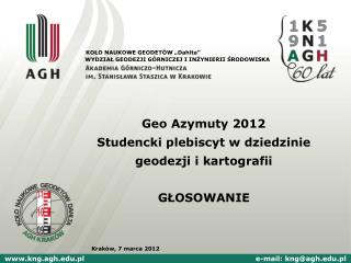 Geo Azymuty 2012 Studencki plebiscyt w dziedzinie geodezji i kartografii GŁOSOWANIE