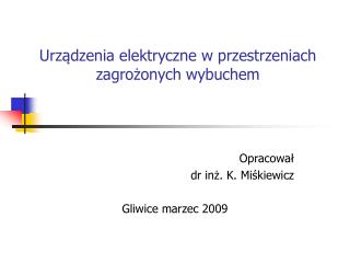 Urządzenia elektryczne w przestrzeniach zagrożonych wybuchem