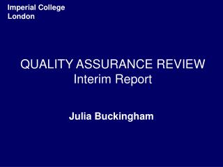 QUALITY ASSURANCE REVIEW Interim Report