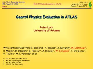 Geant4 Physics Evaluation in ATLAS