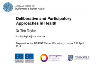 Deliberative and Participatory Approaches in Health