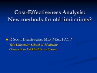 Cost-Effectiveness Analysis: New methods for old limitations?