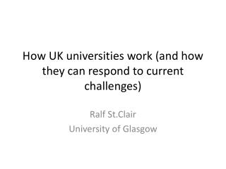 How UK universities work (and how they can respond to current challenges)