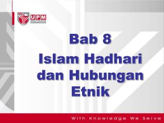 Bab 8 Islam Hadhari dan Hubungan Etnik