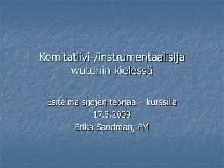 Komitatiivi-/instrumentaalisija wutunin kielessä