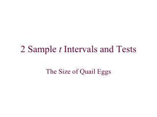 2 Sample t Intervals and Tests