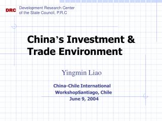 China ’ s Investment &amp; Trade Environment