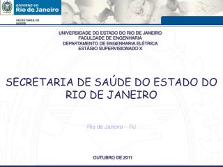 SECRETARIA DE SAÚDE DO ESTADO DO RIO DE JANEIRO