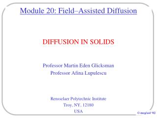 Module 20: Field–Assisted Diffusion