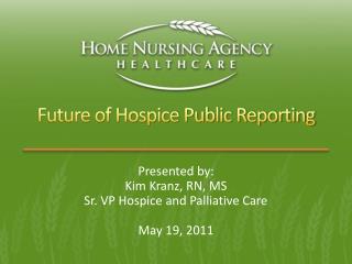 Future of Hospice Public Reporting