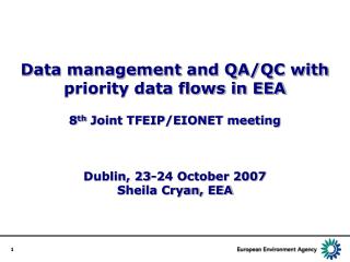 Data management and QA/QC with priority data flows in EEA