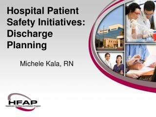 Hospital Patient Safety Initiatives: Discharge Planning