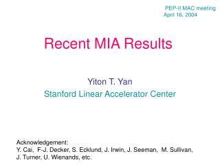 Recent MIA Results