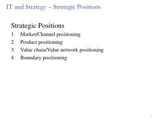 IT and Strategy – Strategic Positions