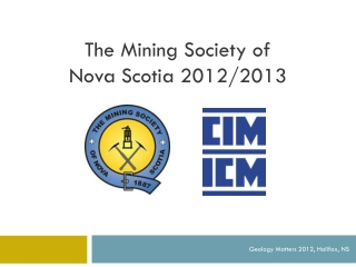 The Mining Society of Nova Scotia 2012/2013