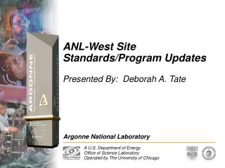 ANL-West Site Standards/Program Updates