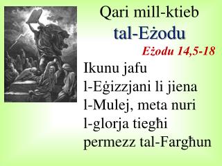 Qari mill-ktieb tal-Eżodu Eżodu 14,5-18 Ikunu jafu l- Eġizzjani li jiena